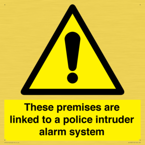 Premises are linked to police alarm